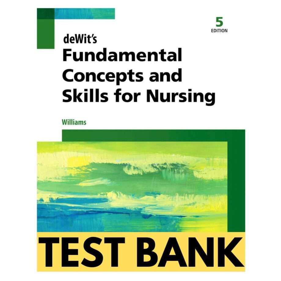 Fundamental Concepts And Skills For Nursing 5th Edition