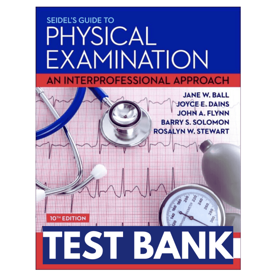 Guide To Physical Examination 10th Edition By Ball. W Test Bank