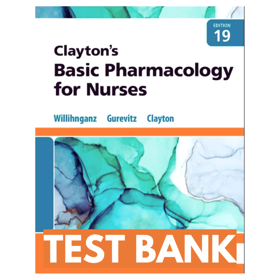 Test Bank Basic Pharmacology For Nurses 19th