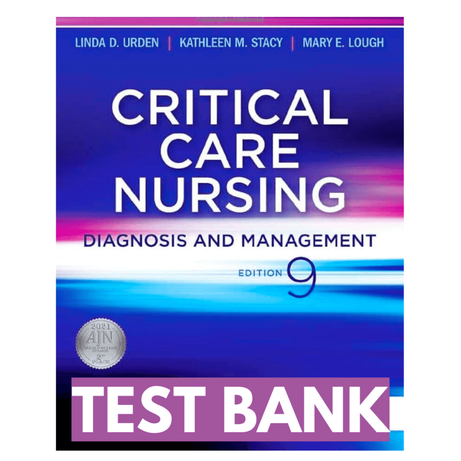 Test Bank For Critical Care Nursing Diagnosis And Management 9th Edition