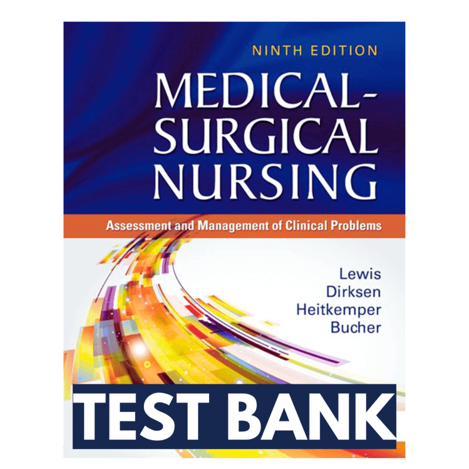 Test Bank For Medical Surgical Nursing 9th Edition