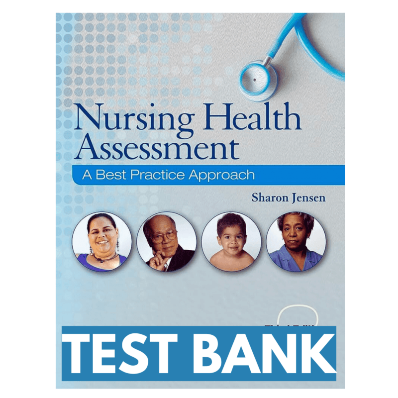 Test Bank For Nursing Health Assessment 3rd Edition Jensen