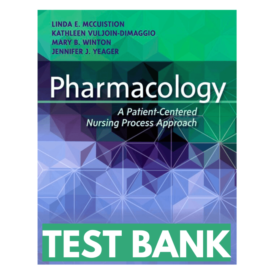 Test Bank For Pharmacology A Patient Centered Nursing Process Approach 9th