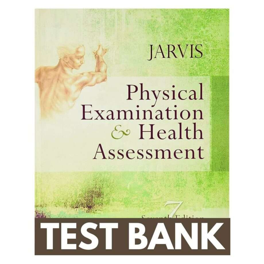 Test Bank For Physical Examination And Health Assessment 7th
