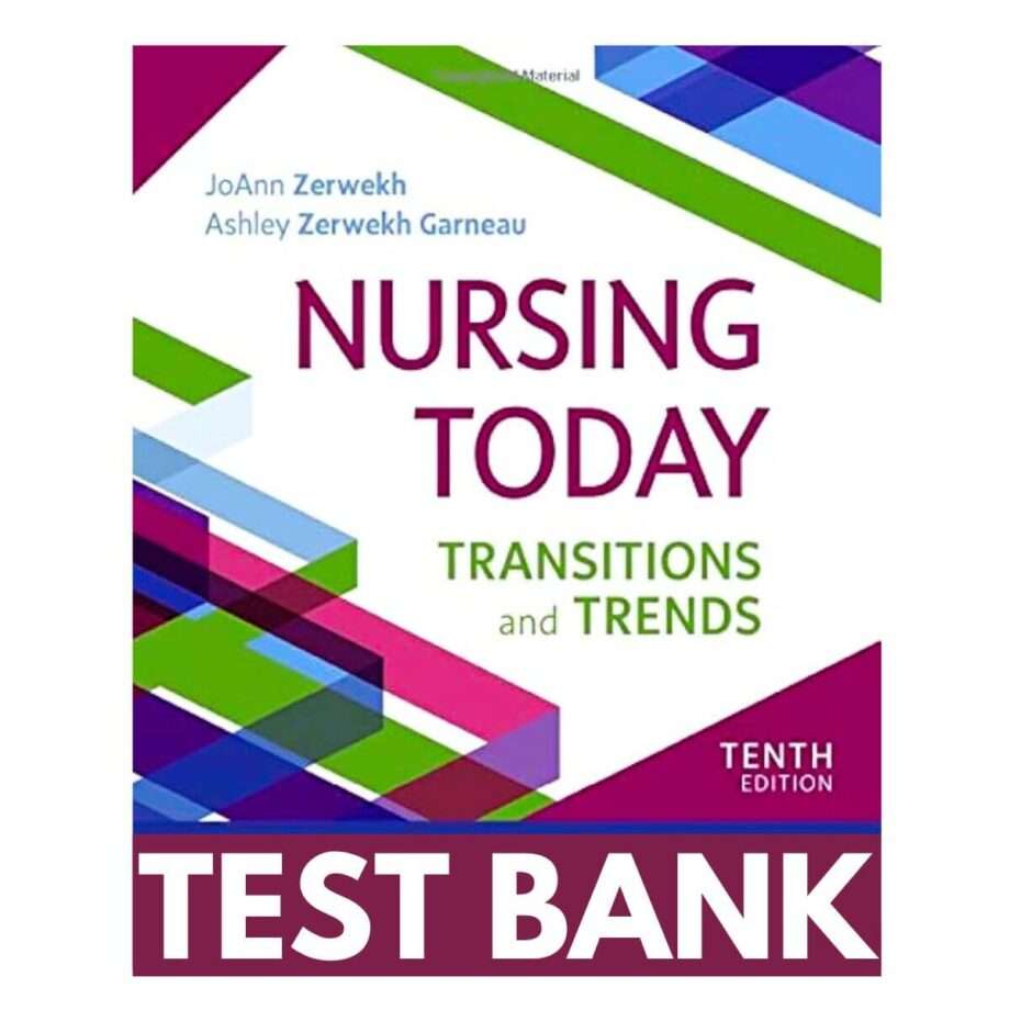 Test Bank Nursing Today Transition And Trends 10th