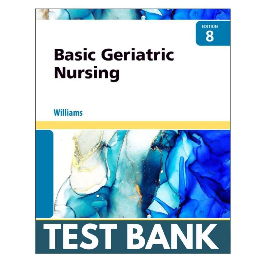 Basic Geriatric Nursing 8th Edition by Williams