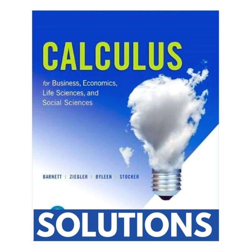 Calculus For Business Economics Life Sciences And Social Sciences 14th Solutions Manual