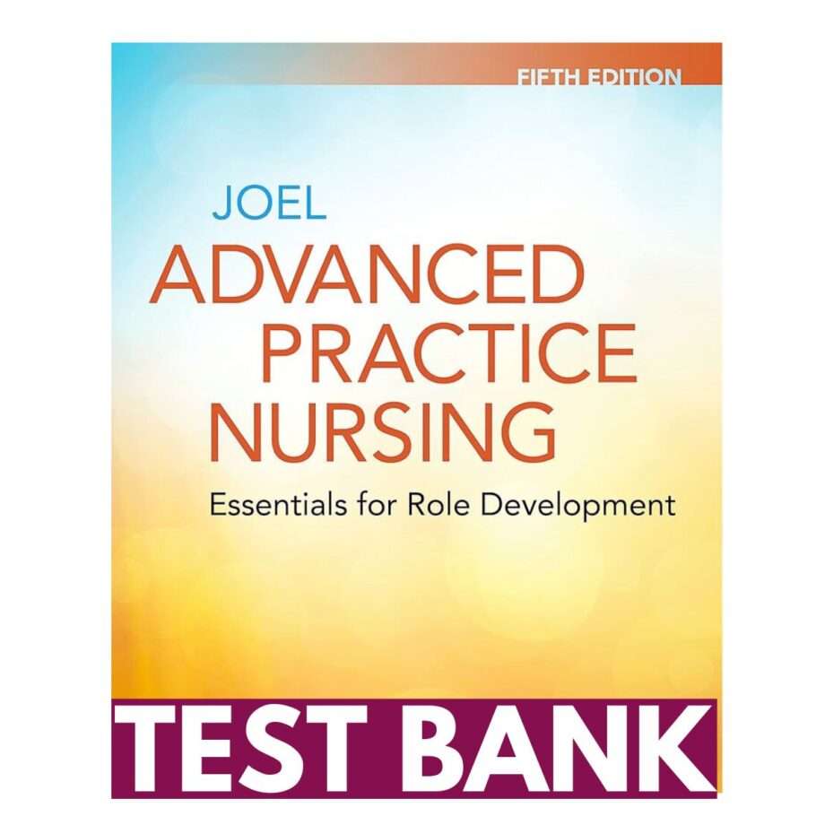 Test Bank For Advanced Practice Nursing Essentials For Role Development 5th Edition