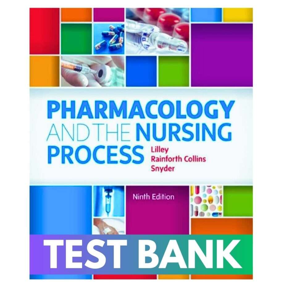 Test Bank For Pharmacology And The Nursing Process 9th Edition