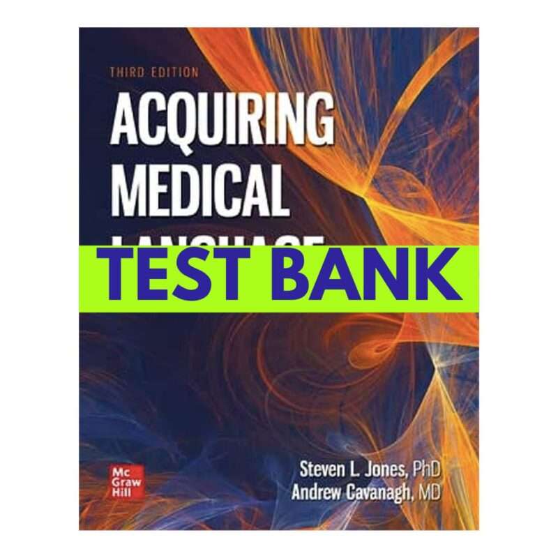 Acquiring Medical Language 3rd Test Bank