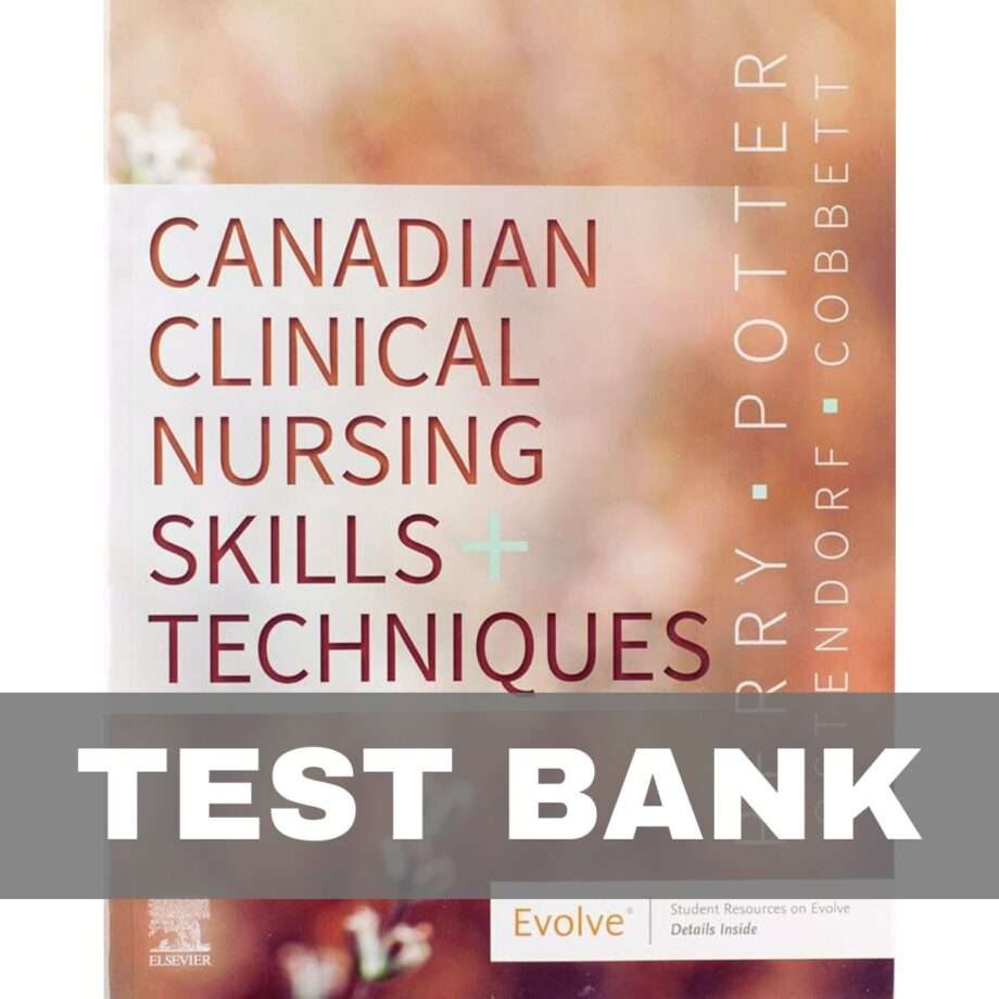 Canadian Clinical Nursing Skills and Techniques 1st Edition