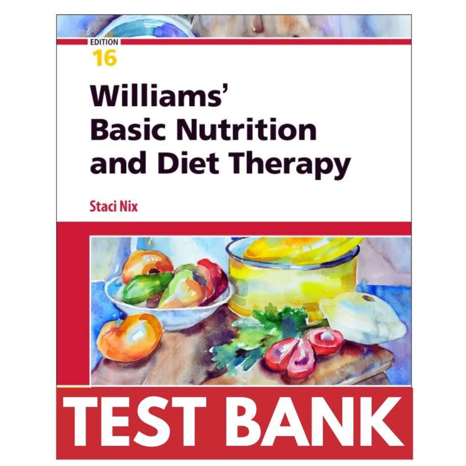 Basic Nutrition & Diet Therapy 16th Test Bank