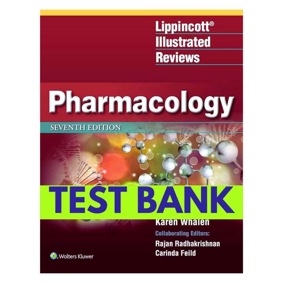 Test Bank For Lippincott Illustrated Reviews Pharmacology 7th Edition