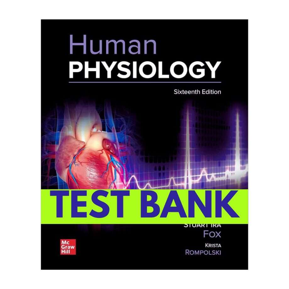 Test Bank for Human Physiology 16th Edition