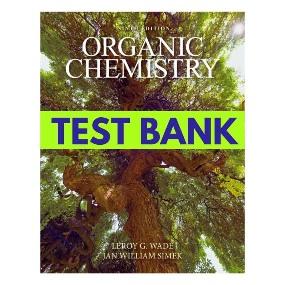 Test Bank for Organic Chemistry 9th Edition by Wade