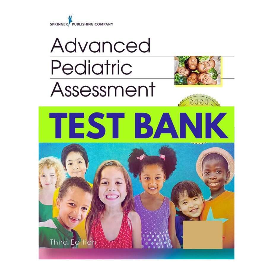 Test Bank for Advanced Pediatric Assessment 3rd Edition by Chiocca