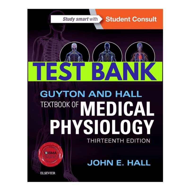 Test Bank for Medical Physiology 13th Edition By Hall