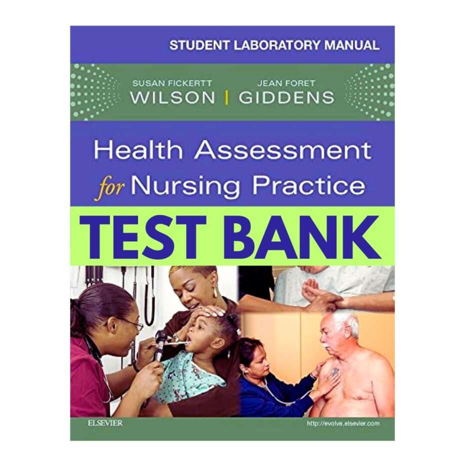 Test Bank Health Assessment for Nursing Practice 6th Edition by Wilson