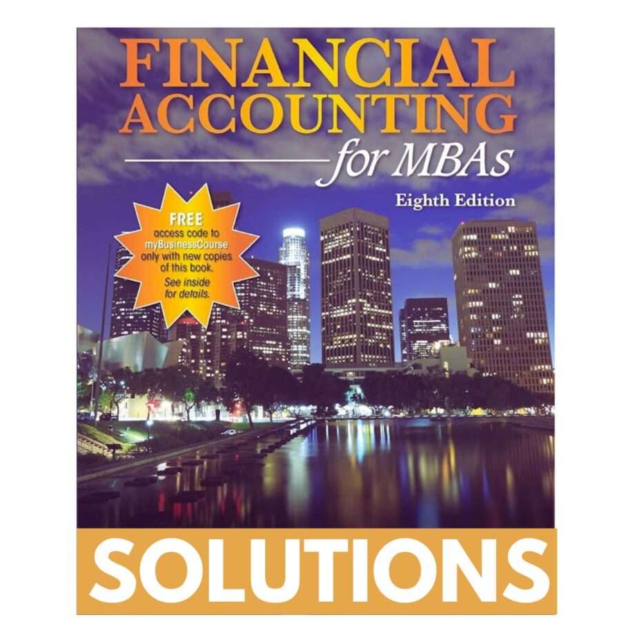 Solutions Manual for Financial Accounting for MBAs 8th Edition by Easton