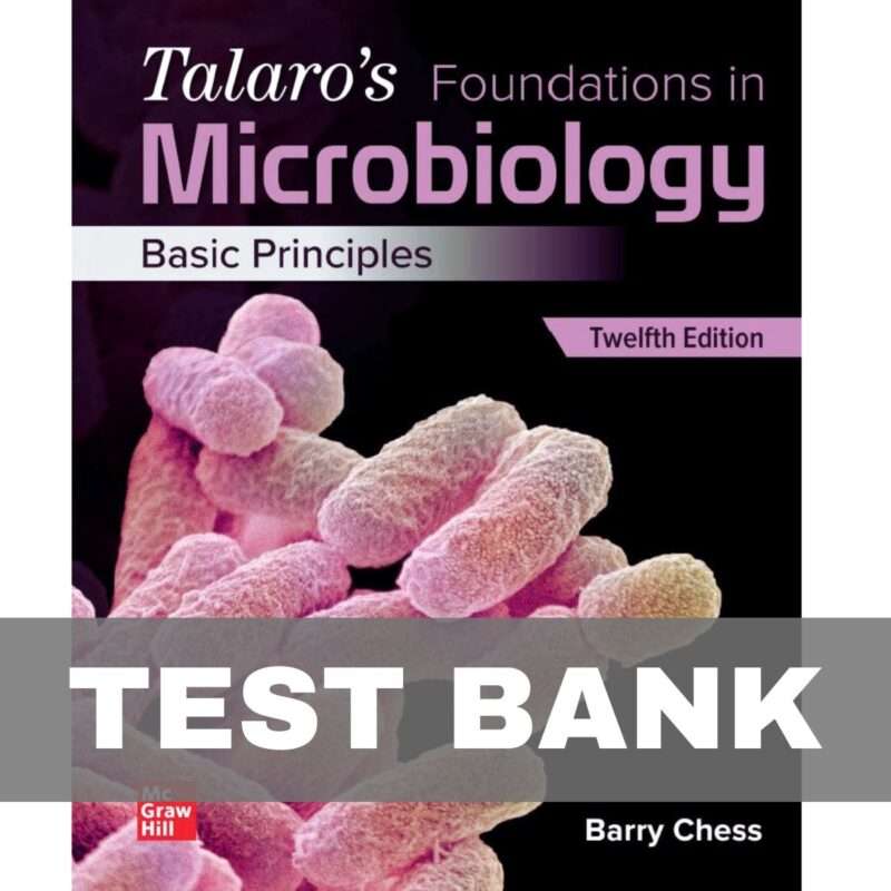 Foundations in Microbiology Basic Principles 12th Edition Test Bank