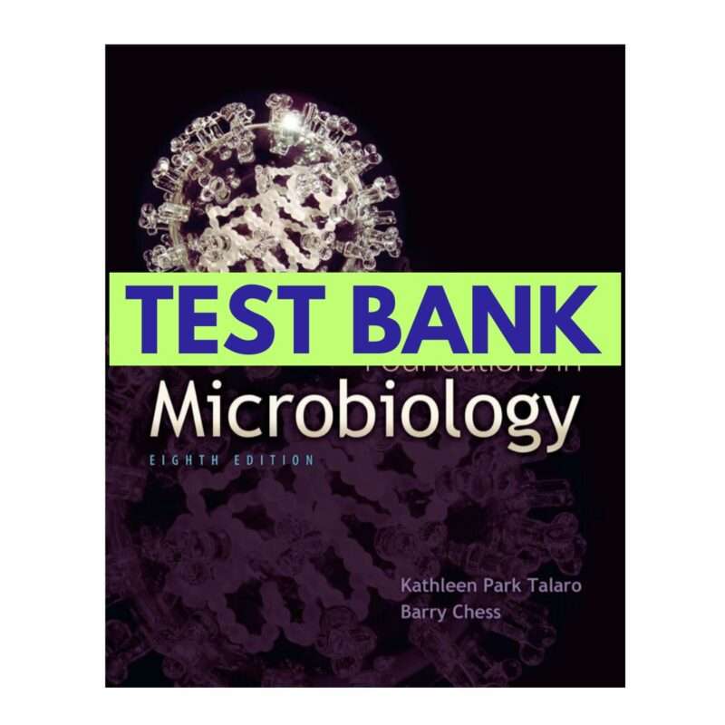 Foundations in Microbiology Basic Principles 8th Test Bank