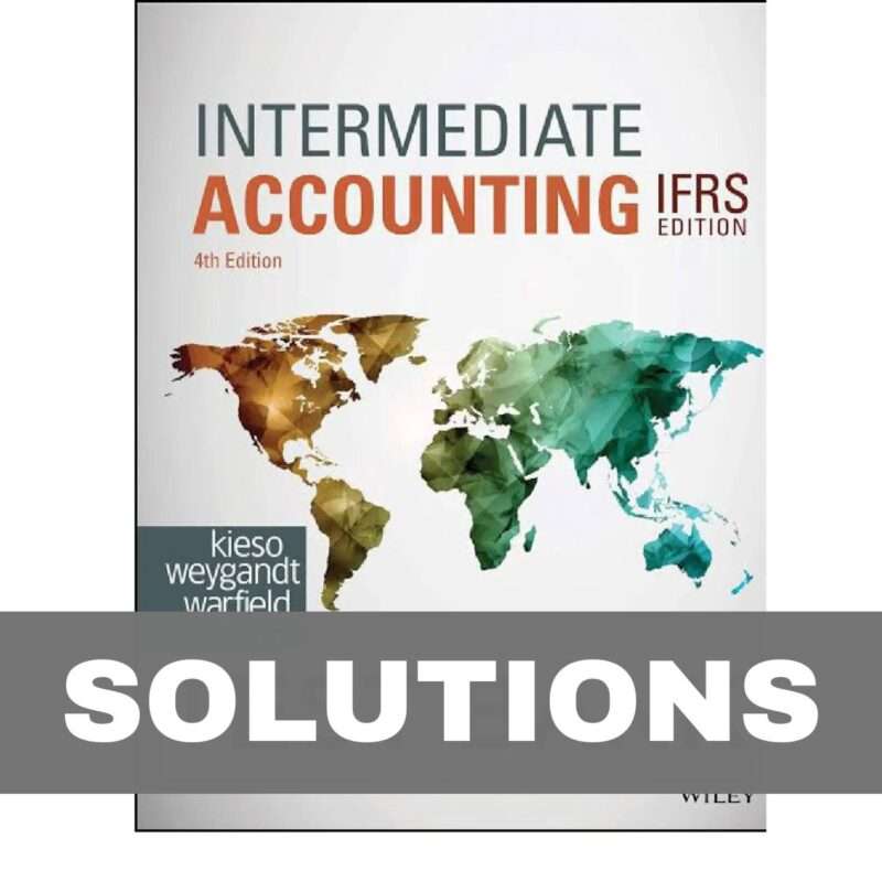 Intermediate Accounting IFRS 4th Solutions Manual