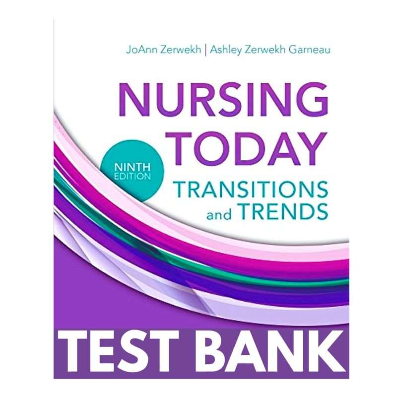 Nursing Today Transition And Trends 9th Edition By Zerwekh