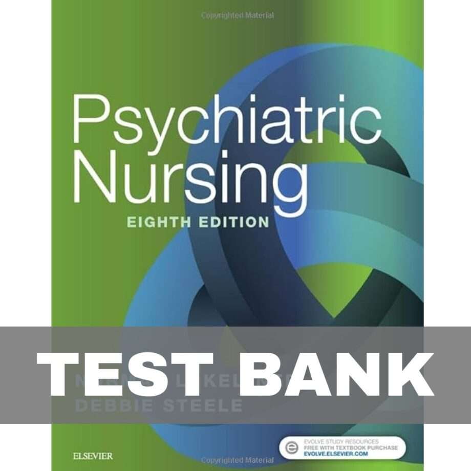 Psychiatric Nursing 8th Edition Keltner Test Bank