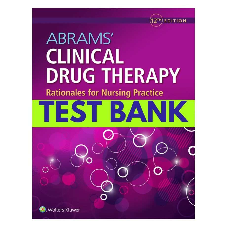 Test Bank Clinical Therapy Rationales for Nursing Practice 12th Edition by Geralyn Frandsen