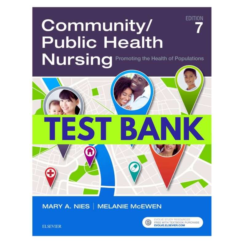 Test Bank Community Public Health Nursing 7th