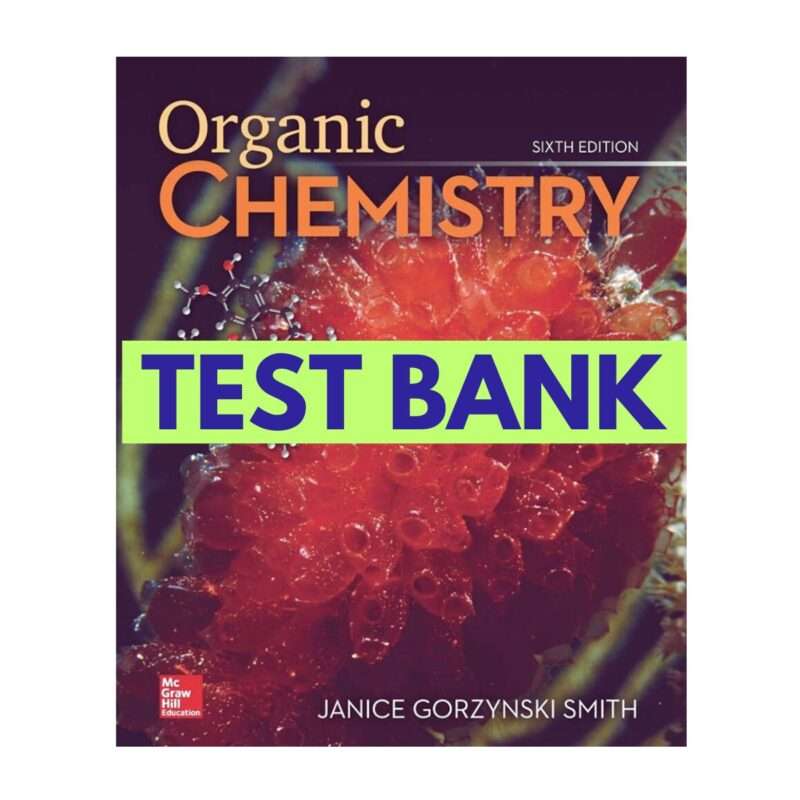 Test Bank Organic Chemistry 6th