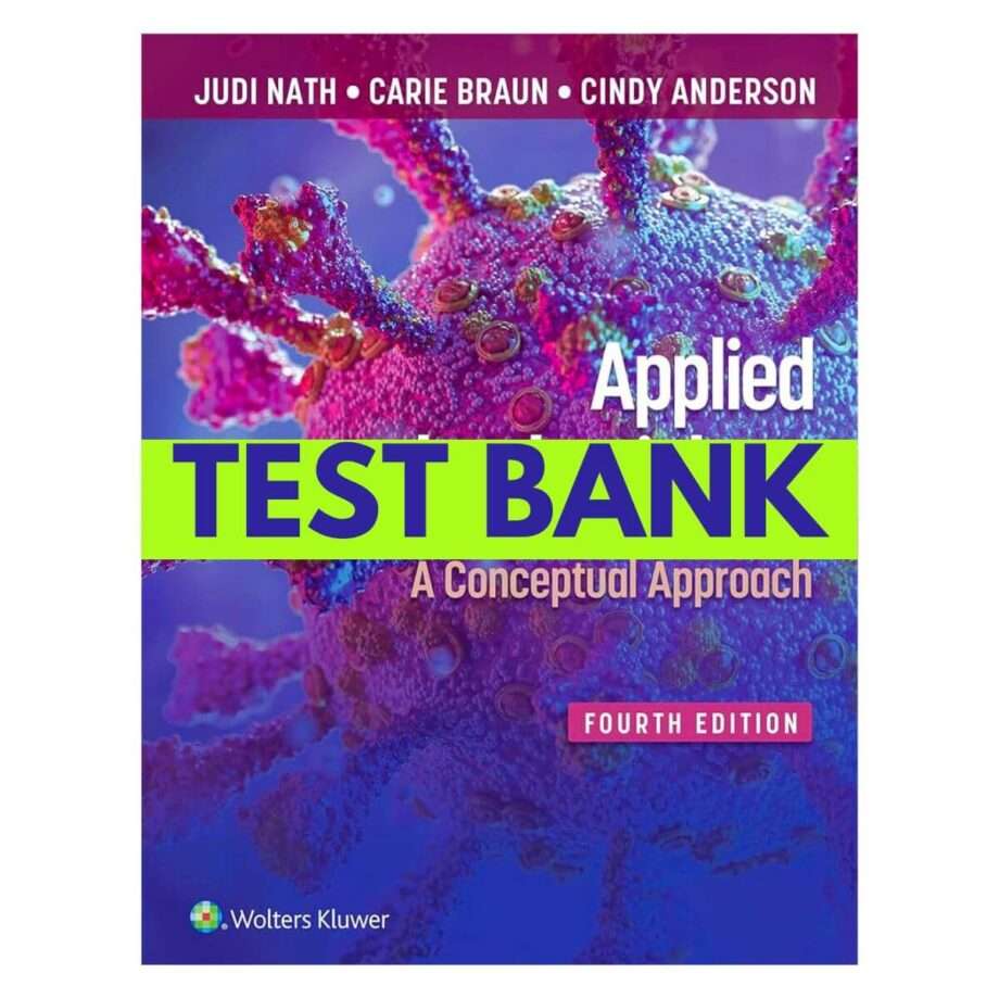 Test Bank for Applied Pathophysiology A Conceptual Approach 4th