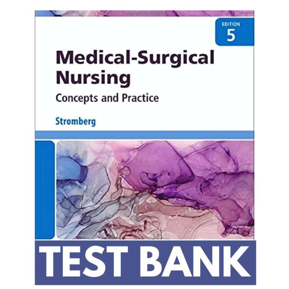 Test Bank for Medical Surgical Nursing Concepts and Practice 5th Edition