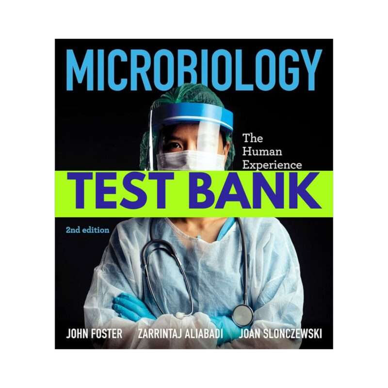 Test Bank for Microbiology The Human Experience 2nd Edition