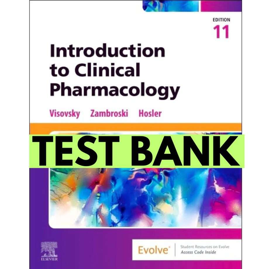 Introduction to Clinical Pharmacology 11th Test Bank