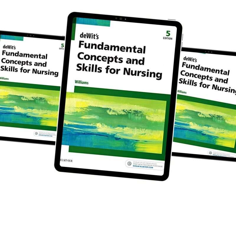 Dewit’s Fundamental Concepts And Skills For Nursing 5th Edition Test Bank - Image 2