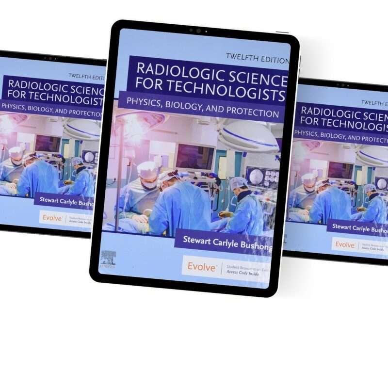 Radiologic Science for Technologists 12th Edition by Bushong Test Bank - Image 2