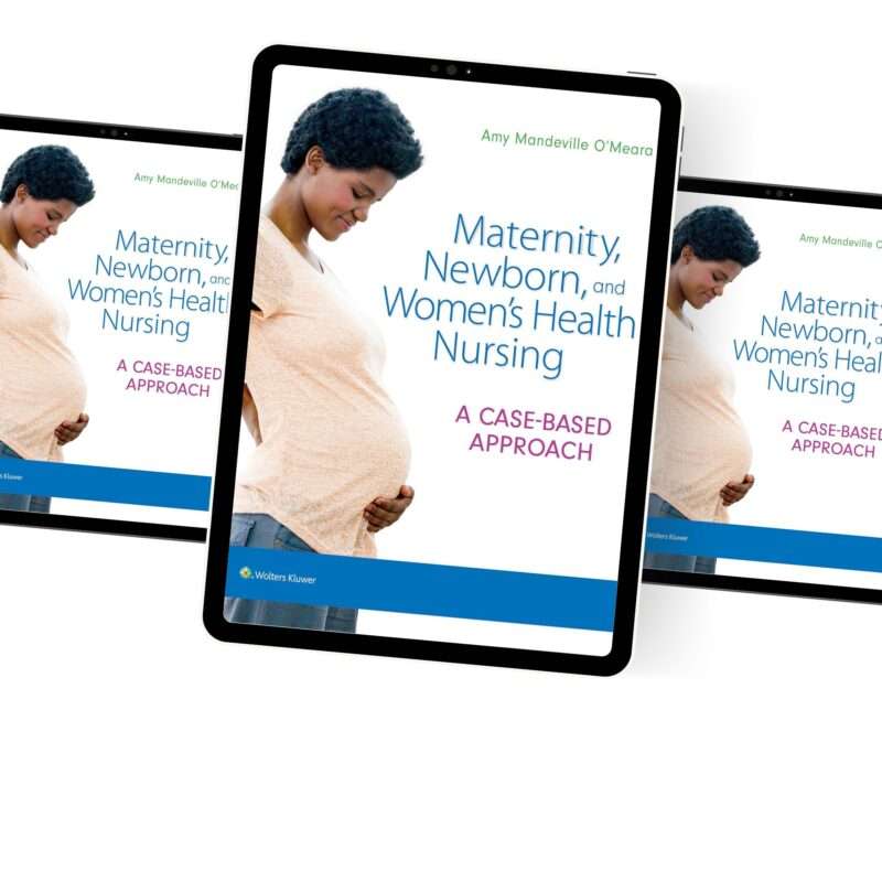 Maternity Newborn And Women Health Nursing Case Based Approach 1st Edition Test Bank - Image 2