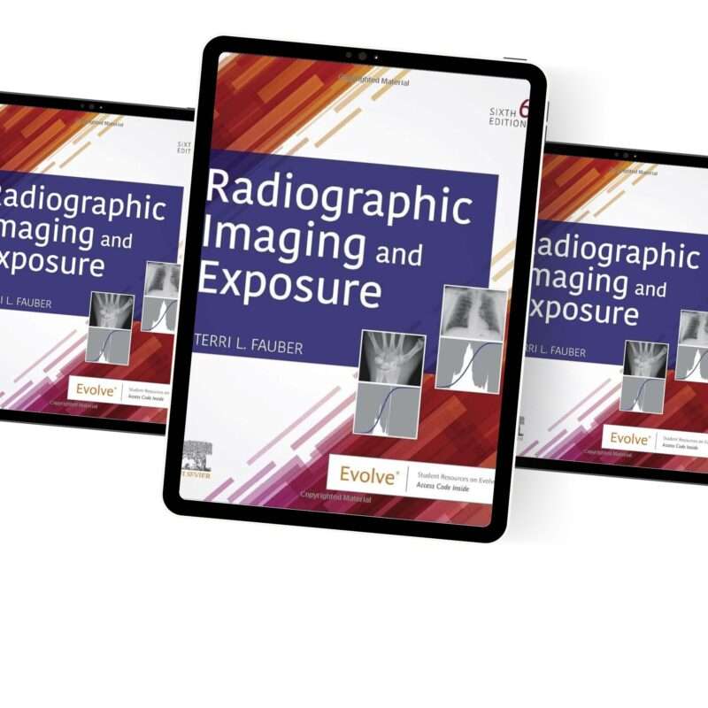 Radiographic Imaging and Exposure 6th Edition by Fauber Test Bank - Image 2