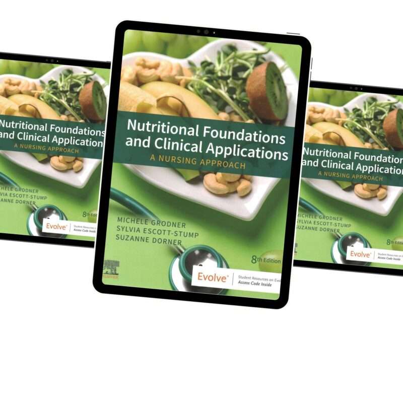 Nutritional Foundations And Clinical Applications A Nursing Approach 8th Test Bank - Image 2