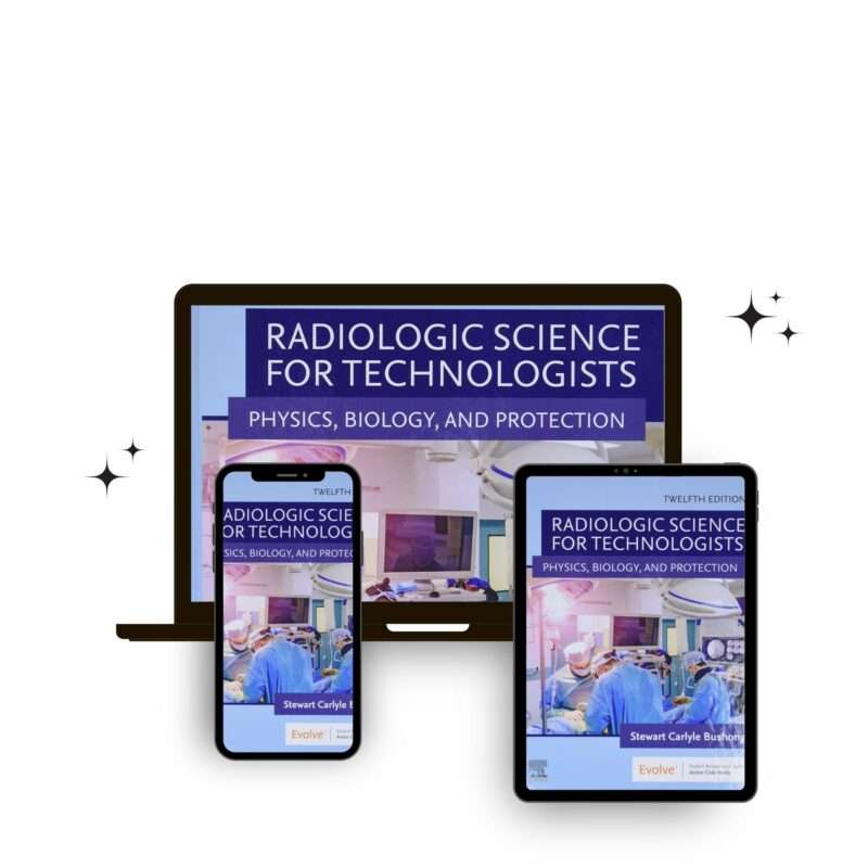 Radiologic Science for Technologists 12th Edition by Bushong Test Bank - Image 3