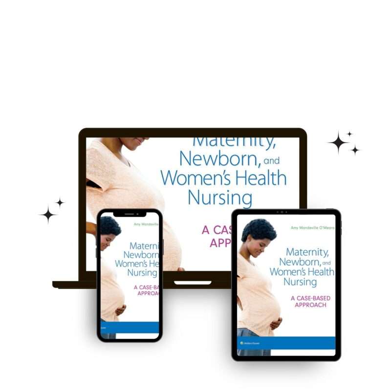 Maternity Newborn And Women Health Nursing Case Based Approach 1st Edition Test Bank - Image 3