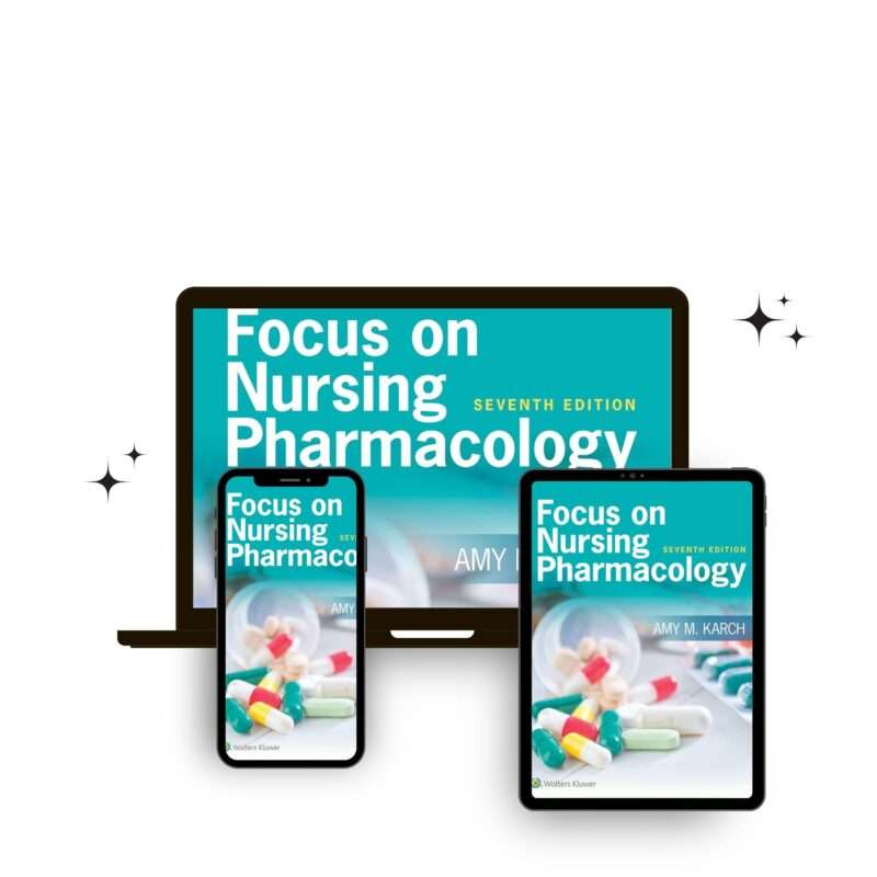 Focus On Nursing Pharmacology 7th Edition By Karch Test Bank - Image 3