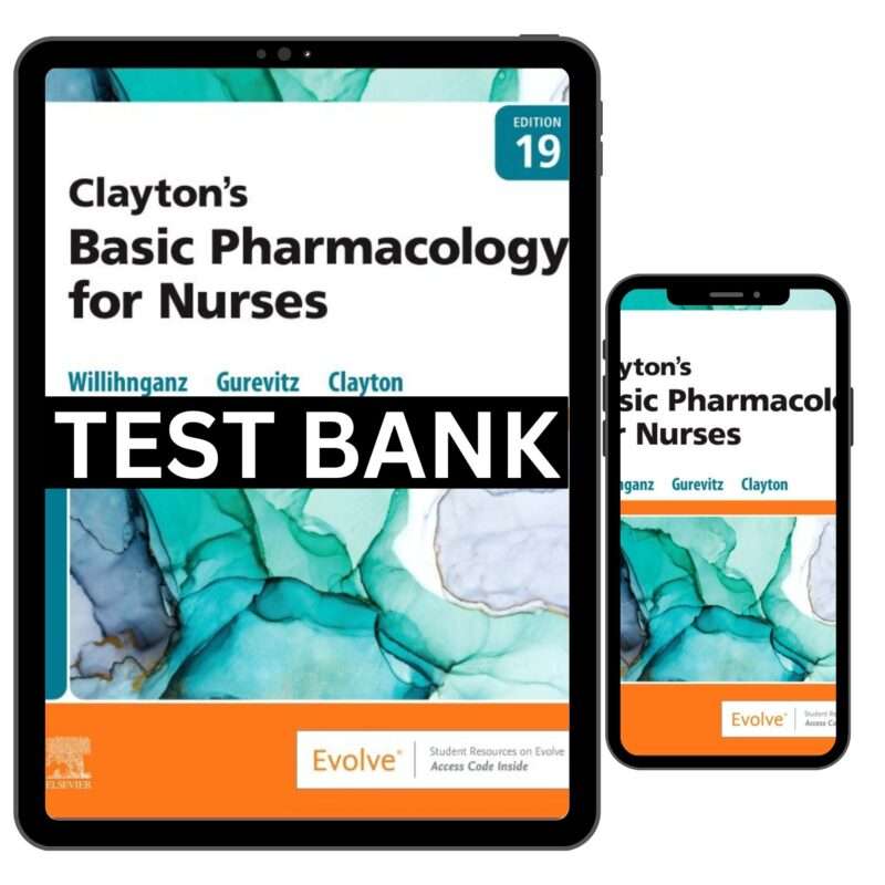 Basic Pharmacology For Nurses 19th Test Bank