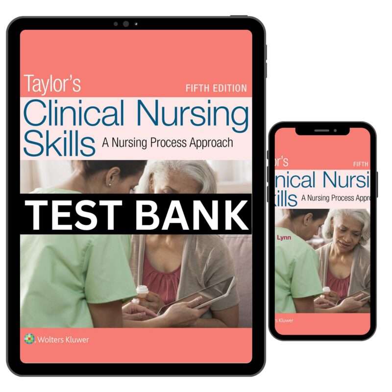 Test Bank for Clinical Nursing Skills A Nursing Process Approach 5th