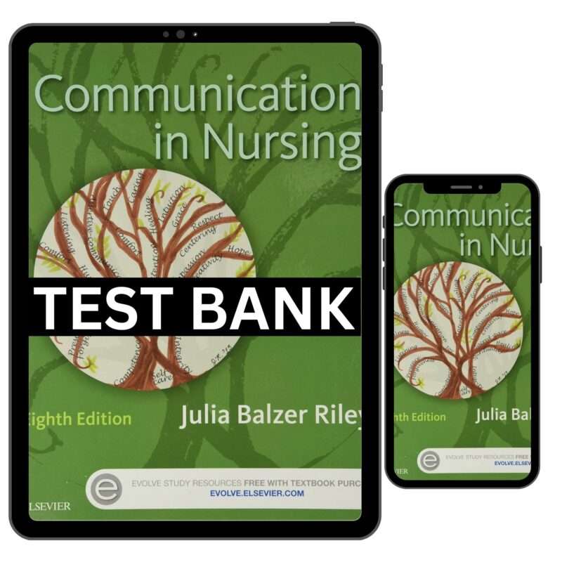 Communication in Nursing 8th Edition Test Bank