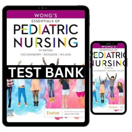 Essentials Of Pediatric Nursing 11th Test Bank