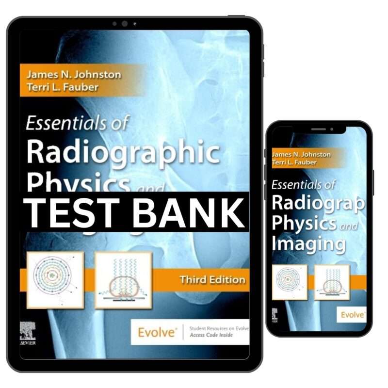 Essentials of Radiographic Physics and Imaging 3rd Test Bank