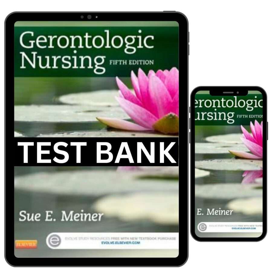 Gerontologic Nursing 5th Edition Test Bank