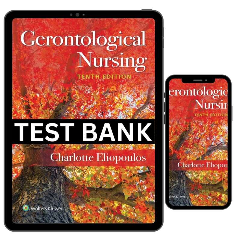 Gerontological Nursing 10th Test Bank